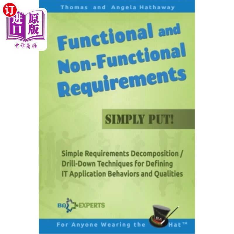 海外直订Functional and Non-Functional Requirements Simply Put!: Simple Requirements Deco 简单地说，功能性和非功能性