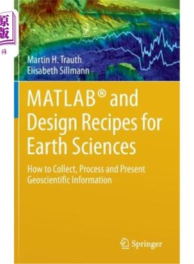 海外直订Matlab(r) and Design Recipes for Earth Sciences: How to Collect, Process and Pre Matlab（r）和