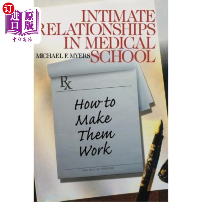 海外直订医药图书Intimate Relationships in Medical School: How to Make Them Work 医学院的亲密关系:如何让它们发挥作用