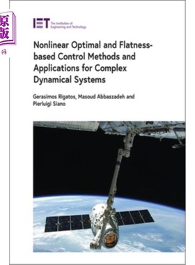 海外直订Nonlinear Optimal and Flatness-Based Control Methods and Applications for Comple 复杂动力系统的非线性最优和