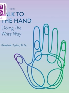 海外直订Talk to the Hand: Doing the Write Way 与手交谈：书写方式