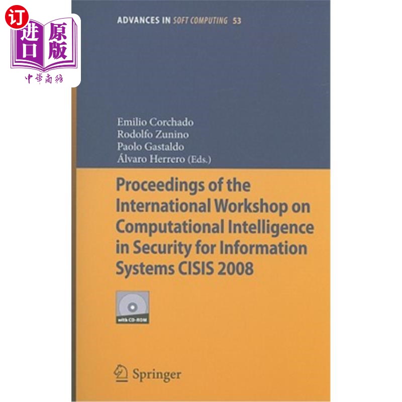 海外直订Proceedings of the International Workshop on Computational Intelligence in Secur 2008年信息系统安全中的计算