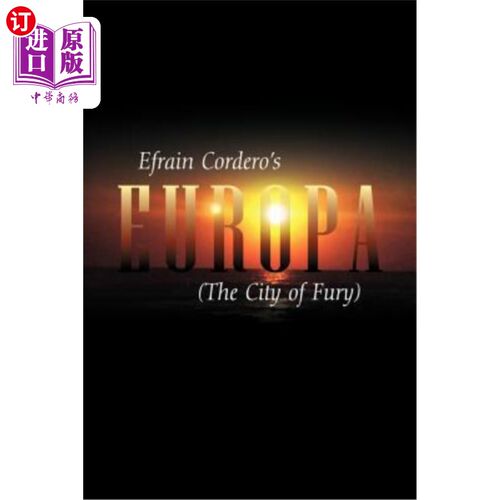 海外直订Europa: The City of Fury 欧罗巴：愤怒之城
