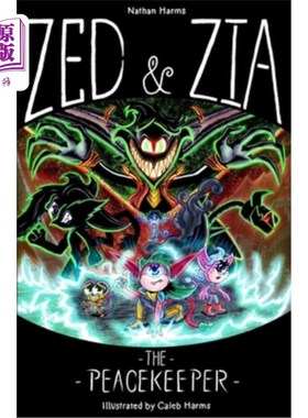 海外直订Zed & Zia: The Peacekeeper 泽德和齐亚:和平卫士