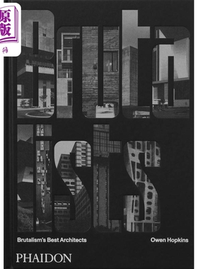 The Brutalists: Brutalism's Best Architects 进口艺术 野兽派大师：顶尖粗野主义建筑 Phaidon【中商原版】