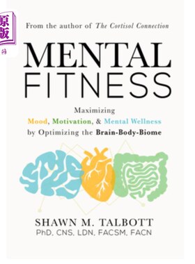 海外直订医药图书Mental Fitness: Maximizing Mood, Motivation, & Mental Wellness by Optimizing the 心理健康:通过优化