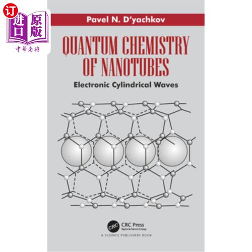 海外直订Quantum Chemistry of Nanotubes: Electronic Cylindrical Waves