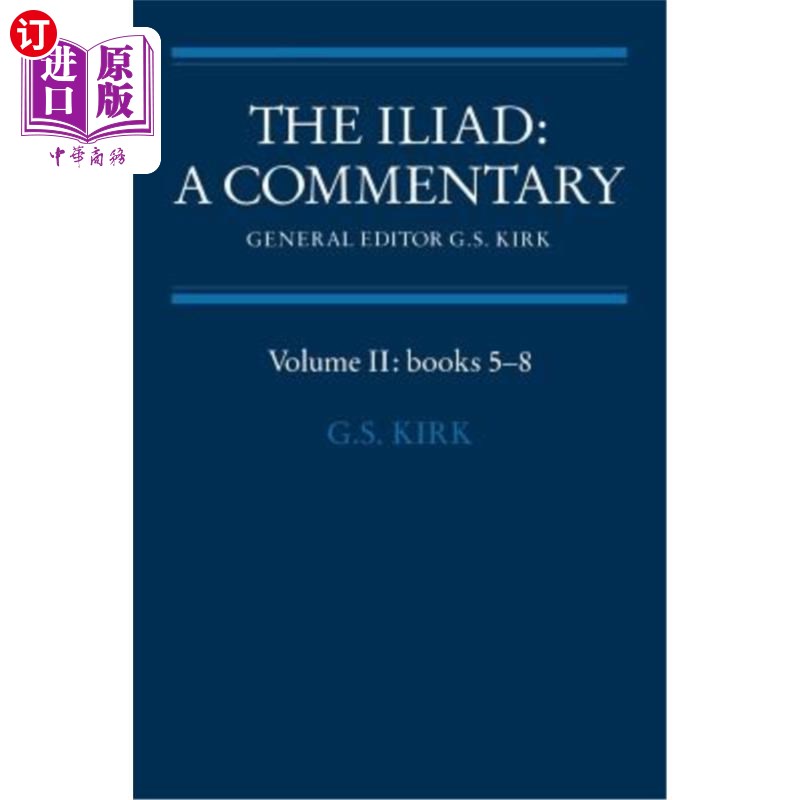 海外直订The Iliad: A Commentary: Volume 2, Books 5-8 《伊利亚特：评论：第2卷，第5-8册》