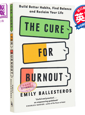 现货 治疗倦怠的方法 养成更好的习惯 找到平衡并重塑你的生活 The Cure For Burnout 英文原版 Emily Ballesteros【中商原版】