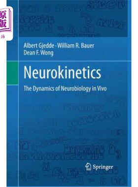 海外直订医药图书Neurokinetics: The Dynamics of Neurobiology in Vivo 神经动力学:体内神经生物学的动力学
