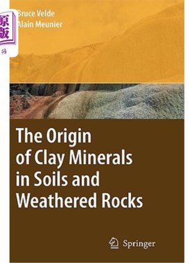 海外直订The Origin of Clay Minerals in Soils and Weathered Rocks 土壤和风化岩石中粘土矿物的来源