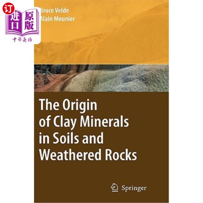 海外直订The Origin of Clay Minerals in Soils and Weathered Rocks 土壤和风化岩石中粘土矿物的来源