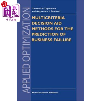 海外直订Multicriteria Decision Aid Methods for the Prediction of Business Failure 商业失败预测的多准则决策辅助方法