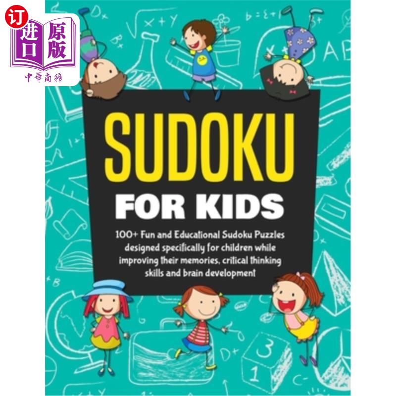 海外直订Sudoku Books for Kids: 100+ Fun and Educational Sudoku Puzzles designed specific 儿童数独书籍:100+乐趣和教