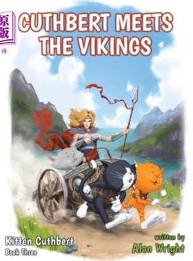 海外直订Kitten Cuthbert: Book 3 - Cuthbert Meets The Vikings 小猫卡斯伯特：第三册-卡斯伯特遇见维京人