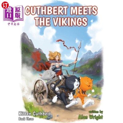 海外直订Kitten Cuthbert: Book 3 - Cuthbert Meets The Vikings 小猫卡斯伯特：第三册-卡斯伯特遇见维京人