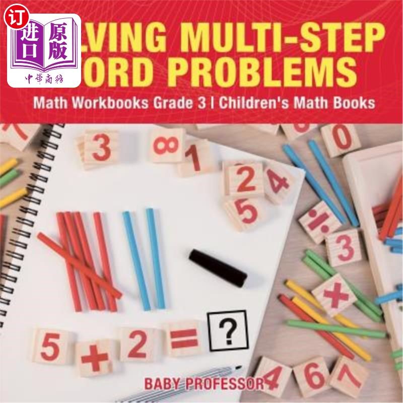 海外直订Solving Multi-Step Word Problems - Math Workbooks Grade 3 Children's Math Books 解决多步文字问题-数学练习册