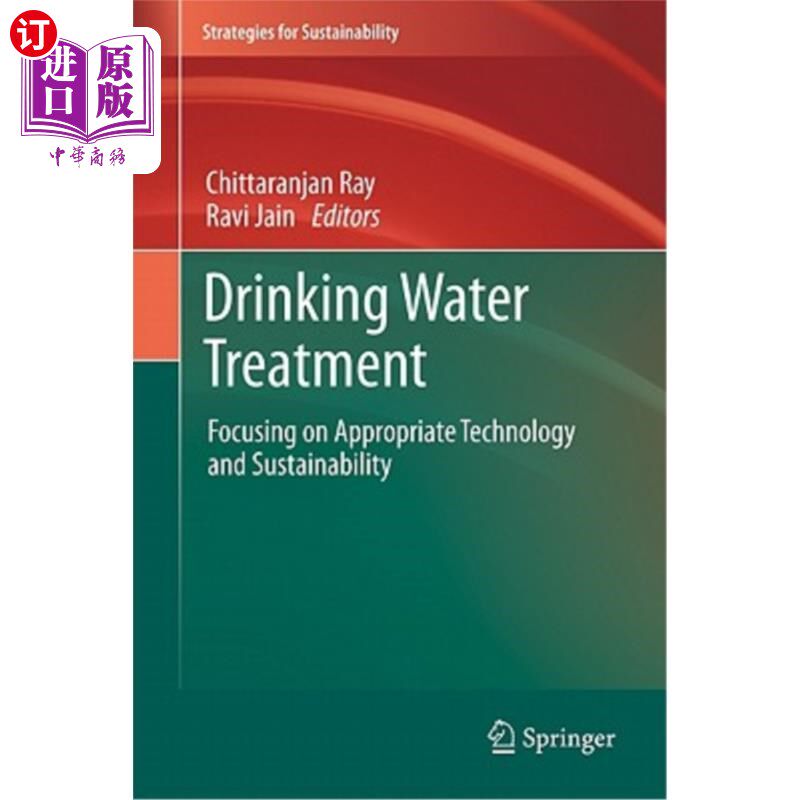 海外直订Drinking Water Treatment: Focusing on Appropriate Technology and Sustainability 饮用水处理:注重适当的技术