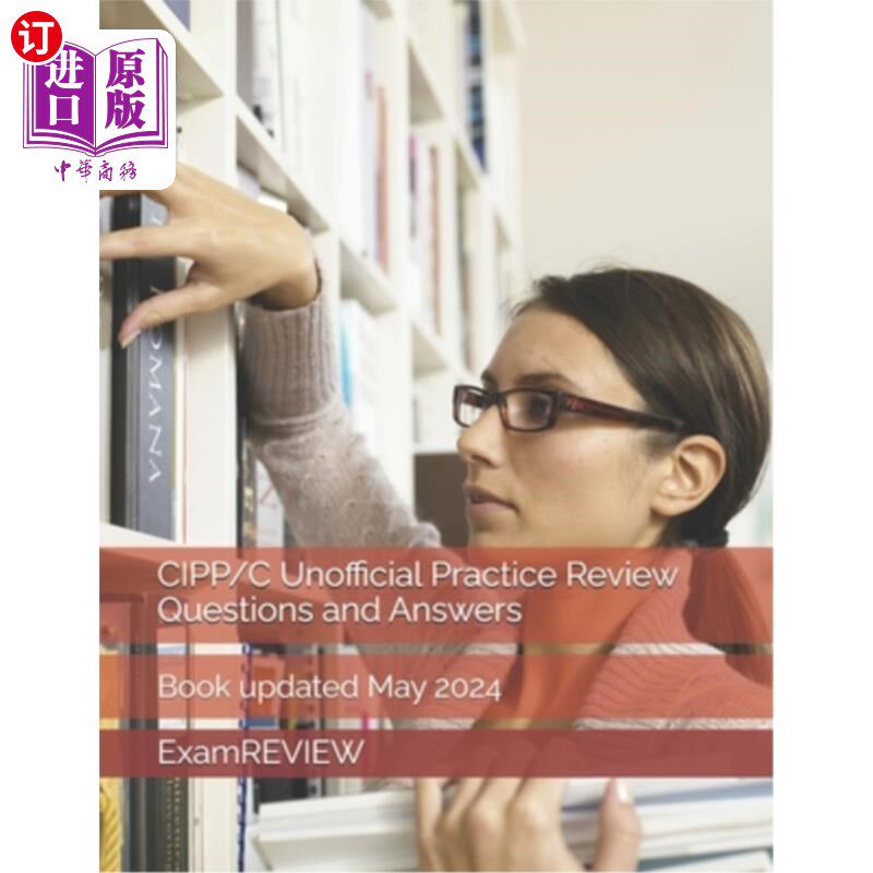 海外直订CIPP/C Unofficial Practice Review Questions and Answers CIPP/C非正式实务检讨问答