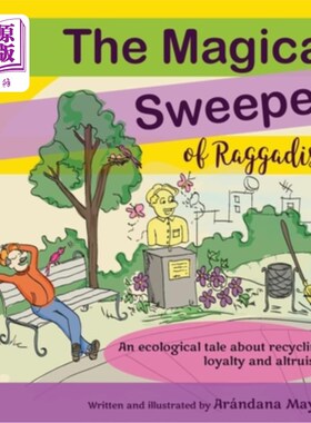 海外直订The Magical Sweeper of Raggadish: An ecological tale for children about recyclin 垃圾的神奇清扫者：一个关于