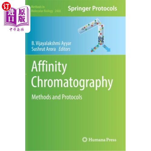 海外直订Affinity Chromatography: Methods and Protocols 亲和色谱法:方法和协议