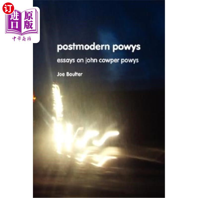 海外直订Postmodern Powys: New Essays on John Cowper Powys 后现代波伊斯:约翰·考伯·波伊斯新论