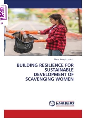 海外直订Building Resilience for Sustainable Development of Scavenging Women 为拾荒妇女的可持续发展建立复原力