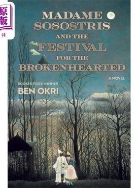 预售 索索斯特丽夫人与失意者的节日 Madame Sosostris and the Festival for the Brokenhearted 英文原版 Ben Okri【中商原版】