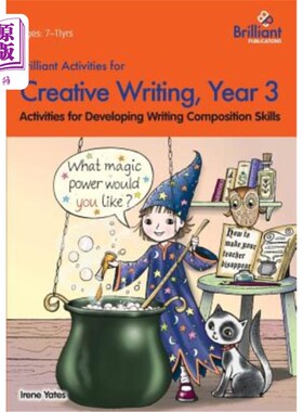 Brilliant Activities for Creative Writing, Year 3-Activities for Developing Writ 精彩的创意写作活动，第三年【中商原版】