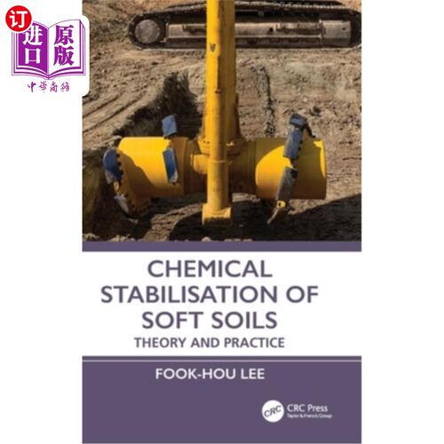 海外直订Chemical Stabilisation of Soft Soils: Theory and Practice 软土的化学稳定：理论与实践