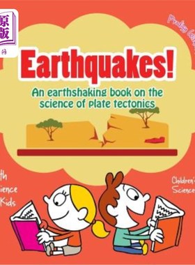海外直订Earthquakes! - An Earthshaking Book on the Science of Plate Tectonics. Earth Sci 地震！-一本关于板块构造科