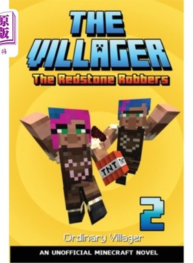 海外直订The Villager Book 2: The Redstone Robbers (An Unofficial Minecraft Novel Book 村民书2：红石强盗(一个非官方