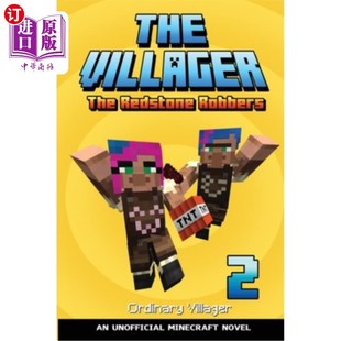 海外直订The Villager Book 2: The Redstone Robbers (An Unofficial Minecraft Novel Book 村民书2:红石强盗(一个非官方