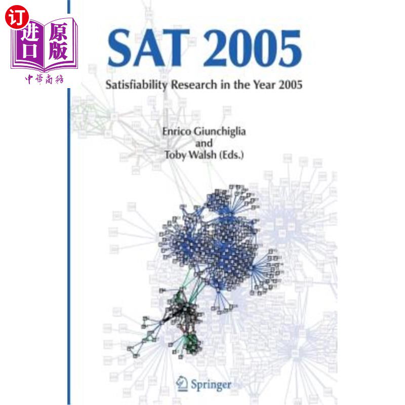 海外直订SAT 2005: Satisfiability Research in the Year 2005 2005年度满意度研究