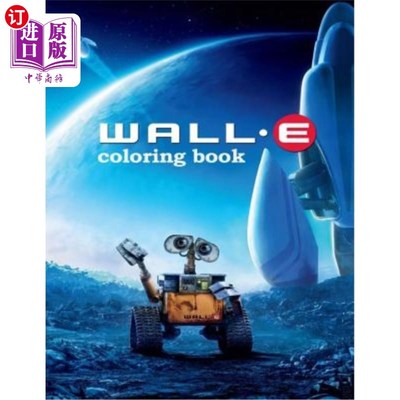 海外直订Wall-e Coloring Book: Coloring Book for Kids and Adults with Fun, Easy, and Rela 瓦力涂色书:儿童和成人涂色