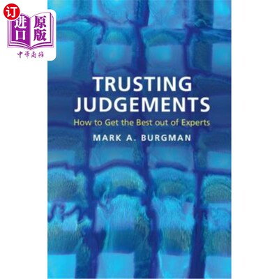 海外直订Trusting Judgements: How to Get the Best Out of Experts 信任判断：如何让专家发挥效果