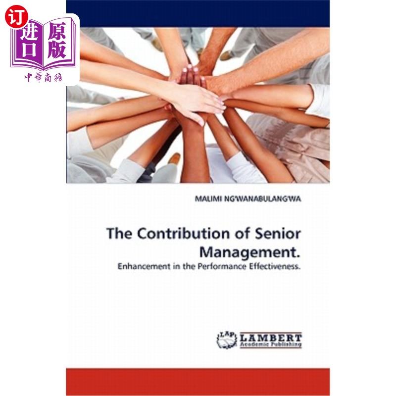 海外直订the contribution of senior management. 高级管理层的贡献.