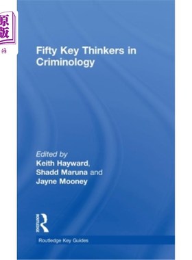 海外直订Fifty Key Thinkers in Criminology 犯罪学50位关键思想家