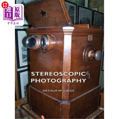 海外直订Stereoscopic Photography 立体摄影