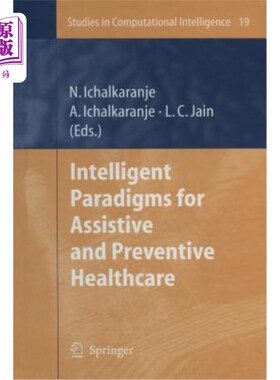 海外直订Intelligent Paradigms for Assistive and Preventive Healthcare 辅助和预防保健的智能模式