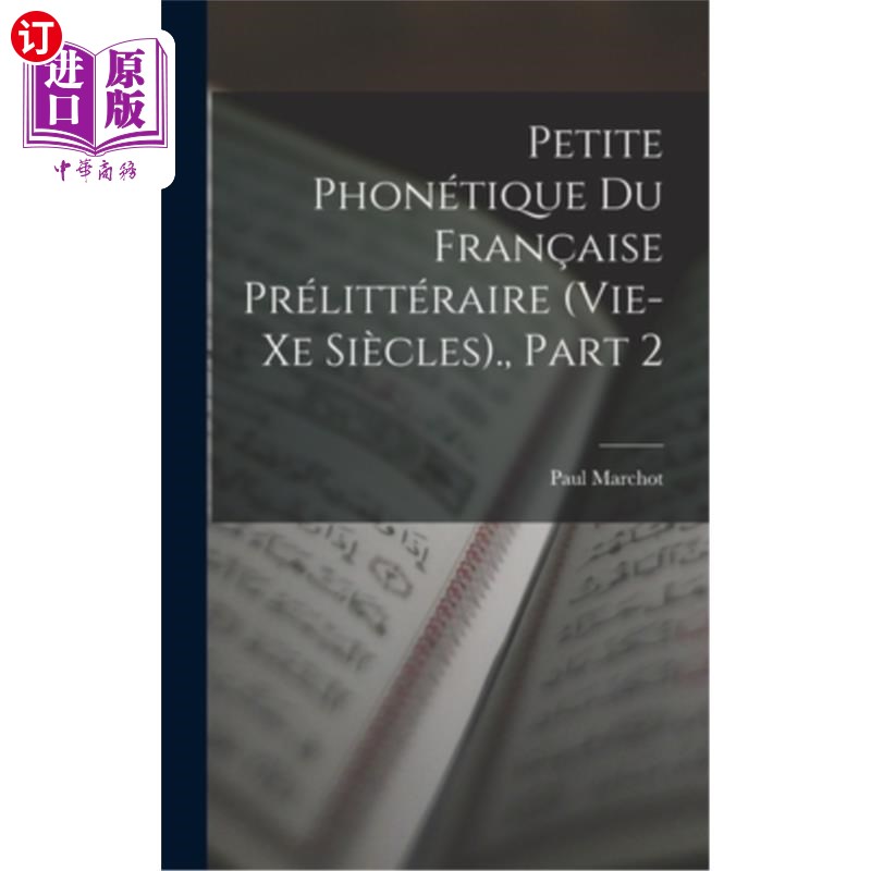 海外直订Petite Phonétique Du Fran?aise Prélittéraire (Vie-Xe Siècles)., Part 2 弗兰的语音?文学前时期(6 - 10世纪)。
