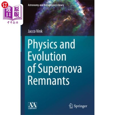 海外直订Physics and Evolution of Supernova Remnants 超新星遗迹的物理与演化