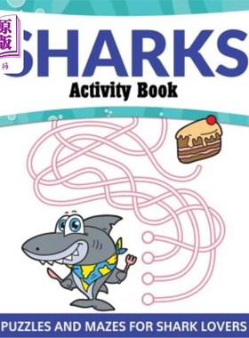 海外直订Sharks Activity Book: Puzzles and Mazes for Shark Lovers 鲨鱼活动书：鲨鱼爱好者的谜语和迷宫