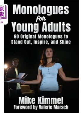 海外直订Monologues for Young Adults: 60 Original Monologues to Stand Out, Inspire, and S 年轻人的独白:60个原创独白