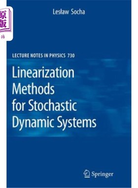 海外直订Linearization Methods for Stochastic Dynamic Systems 随机动态系统的线性化方法