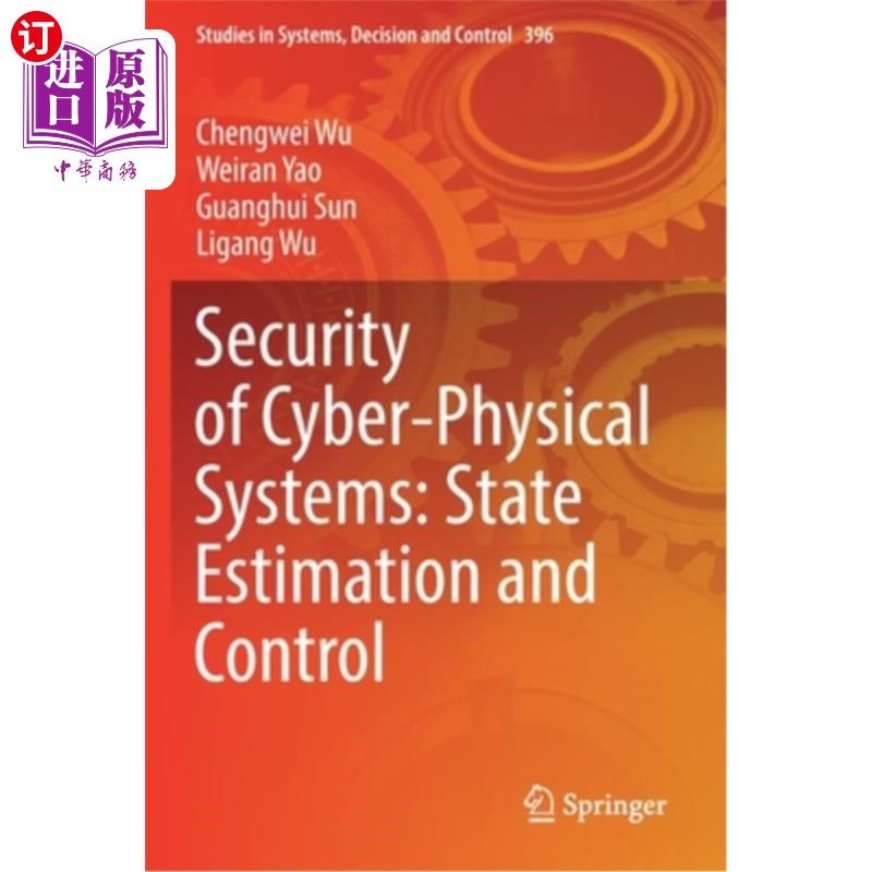 海外直订Security of Cyber-Physical Systems: State Estimation and Control 物理系统的安全:状态估计与控制