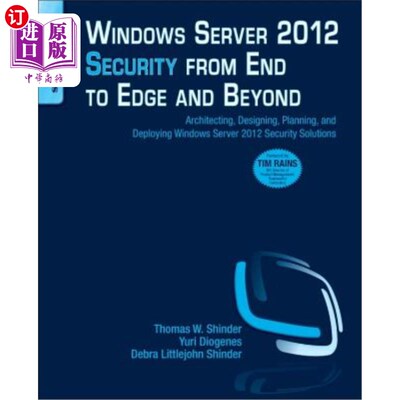 海外直订Windows Server 2012 Security from End to Edge and Beyond: Architecting, Designin Windows Se