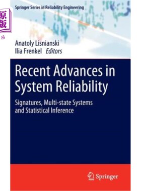 海外直订Recent Advances in System Reliability: Signatures, Multi-State Systems and Stati 系统可靠性的最新进展：特征