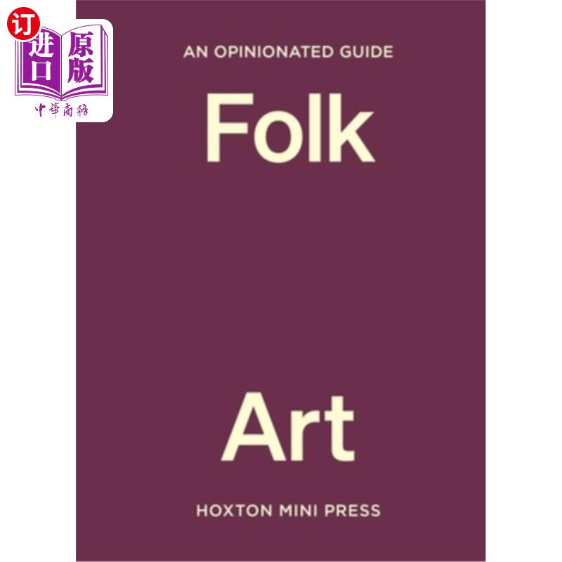 海外直订An Opinionated Guide to Folk Art 《固执己见的民间艺术指南