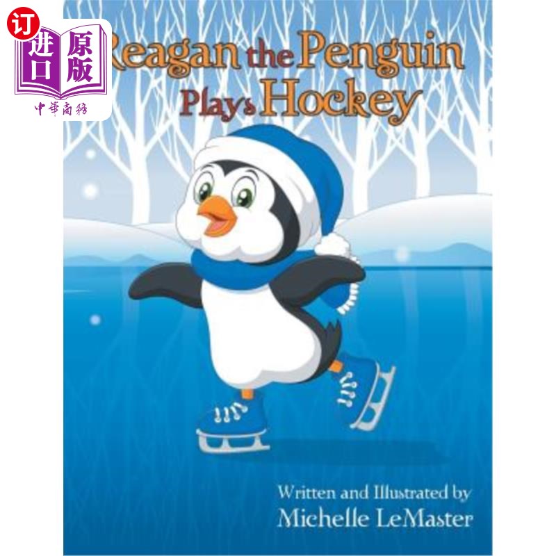 海外直订Reagan the Penguin Plays Hockey 里根企鹅打曲棍球